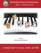 WunderKeys Piano For Preschoolers: Book 1 – Sorting Sounds