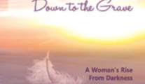 Passing Myself Down To The Grave: A Woman’s Rise From Darkness - By Sheryl Aronson